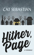 Cover Image for Hither Page -- Cat Sebastian, Paperback