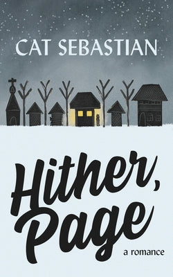 Cover Image for Hither Page -- Cat Sebastian, Paperback
