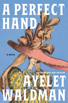 Cover Image for A Perfect Hand -- Ayelet Waldman, Hardcover