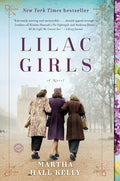 Cover Image for Lilac Girls -- Martha Hall Kelly, Paperback
