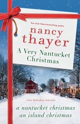 Cover Image for A Very Nantucket Christmas: Two Holiday Novels -- Nancy Thayer, Paperback