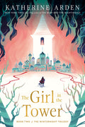Cover Image for The Girl in the Tower -- Katherine Arden, Paperback