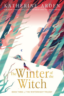 Cover Image for The Winter of the Witch -- Katherine Arden, Paperback