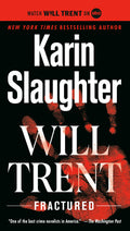 Cover Image for Fractured: Will Trent -- Karin Slaughter, Mass Market Paperback