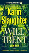 Cover Image for Undone: Will Trent -- Karin Slaughter, Mass Market Paperback