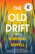 Cover Image for The Old Drift -- Namwali Serpell, Paperback