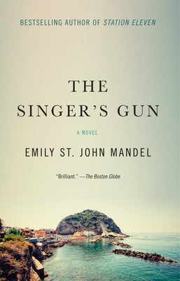 Cover Image for The Singer's Gun -- Emily St John Mandel, Paperback