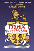 Cover Image for Max and the Midknights -- Lincoln Peirce, Hardcover