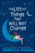 Cover Image for The List of Things That Will Not Change -- Rebecca Stead, Paperback