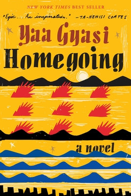Cover Image for Homegoing -- Yaa Gyasi, Hardcover