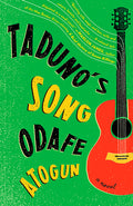 Cover Image for Taduno's Song -- Odafe Atogun, Paperback