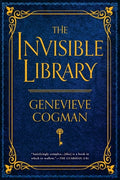 Cover Image for The Invisible Library -- Genevieve Cogman, Paperback