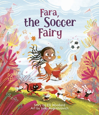 Cover Image for Fara, the Soccer Fairy -- Irina Avgustinovich, Hardcover