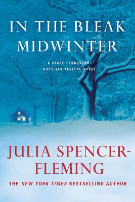 Cover Image for In the Bleak Midwinter: A Clare Fergusson and Russ Van Alstyne Mystery -- Julia Spencer-Fleming, Paperback