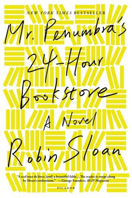 Cover Image for Mr. Penumbra's 24-Hour Bookstore -- Robin Sloan, Paperback