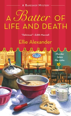 Cover Image for A Batter of Life and Death -- Ellie Alexander, Mass Market Paperback