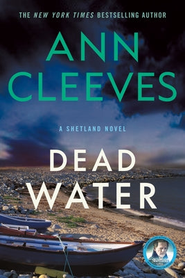 Cover Image for Dead Water: A Shetland Mystery -- Ann Cleeves, Paperback