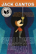 Cover Image for Joey Pigza Swallowed the Key: (National Book Award Finalist) -- Jack Gantos, Paperback