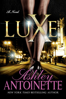 Cover Image for Luxe -- Ashley Antoinette, Paperback