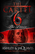 Cover Image for The Cartel 6: The Demise -- Ashley &. Jaquavis, Paperback