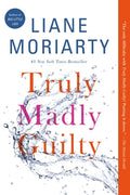 Cover Image for Truly Madly Guilty -- Liane Moriarty, Paperback