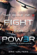 Cover Image for The Rule of Three: Fight for Power -- Eric Walters, Paperback
