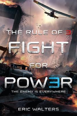 Cover Image for The Rule of Three: Fight for Power -- Eric Walters, Paperback