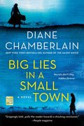 Cover Image for Big Lies in a Small Town -- Diane Chamberlain, Paperback