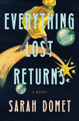 Cover Image for Everything Lost Returns -- Sarah Domet, Hardcover