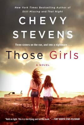 Cover Image for Those Girls -- Chevy Stevens, Paperback