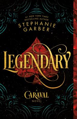 Cover Image for Legendary: A Caraval Novel -- Stephanie Garber, Paperback