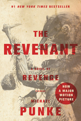 Cover Image for The Revenant: A Novel of Revenge -- Michael Punke, Paperback