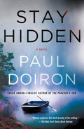 Cover Image for Stay Hidden -- Paul Doiron, Paperback