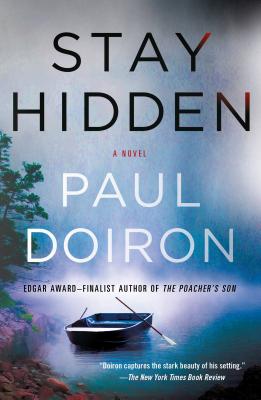 Cover Image for Stay Hidden -- Paul Doiron, Paperback