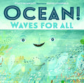 Cover Image for Ocean!: Waves for All -- Stacy McAnulty, Hardcover