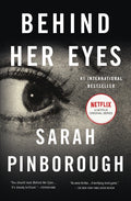 Cover Image for Behind Her Eyes: A Suspenseful Psychological Thriller -- Sarah Pinborough, Paperback