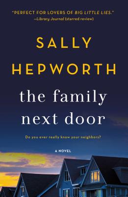 Cover Image for The Family Next Door -- Sally Hepworth, Paperback