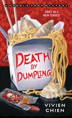 Cover Image for Death by Dumpling: A Noodle Shop Mystery -- Vivien Chien, Mass Market Paperback