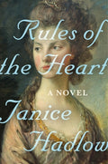 Cover Image for Rules of the Heart -- Janice Hadlow, Hardcover