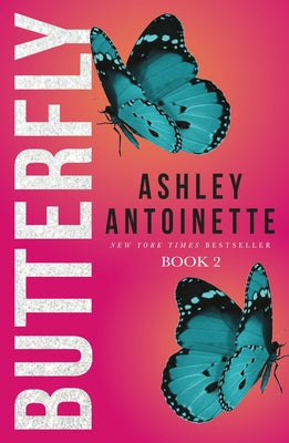 Cover Image for Butterfly 2 -- Ashley Antoinette, Paperback