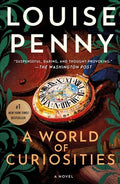 Cover Image for A World of Curiosities -- Louise Penny, Paperback