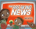 Cover Image for The Breaking News -- Sarah Lynne Reul, Hardcover