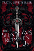 Cover Image for The Shadows Between Us -- Tricia Levenseller, Hardcover