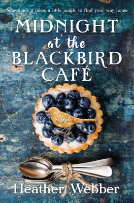 Cover Image for Midnight at the Blackbird Cafe -- Heather Webber, Paperback