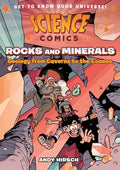 Cover Image for Science Comics: Rocks and Minerals: Geology from Caverns to the Cosmos -- Andy Hirsch, Paperback