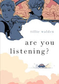 Cover Image for Are You Listening? -- Tillie Walden, Paperback