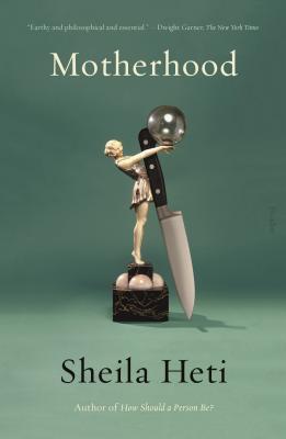 Cover Image for Motherhood -- Sheila Heti, Paperback