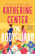 Cover Image for The Bodyguard -- Katherine Center, Paperback