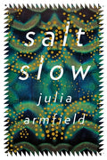 Cover Image for Salt Slow -- Julia Armfield, Paperback