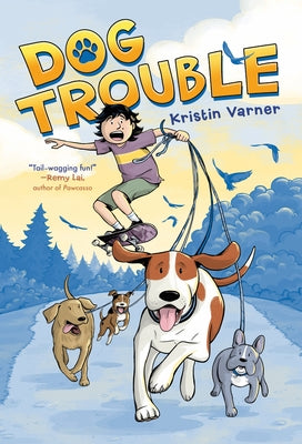 Cover Image for Dog Trouble: A Graphic Novel -- Kristin Varner, Paperback